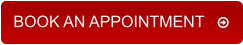 BOOK AN APPOINTMENT   