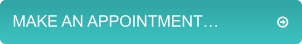 MAKE AN APPOINTMENT…		