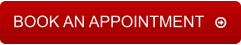 BOOK AN APPOINTMENT   
