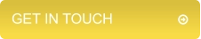 GET IN TOUCH	          