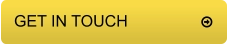 GET IN TOUCH	          