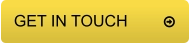 GET IN TOUCH          
